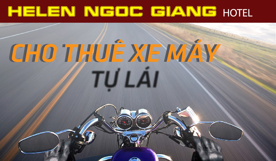 Cho thue xe may tu lai tai Long Xuyen An Giang - khach san Helen Ngoc Giang Hotel